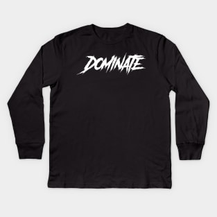 dominate Kids Long Sleeve T-Shirt